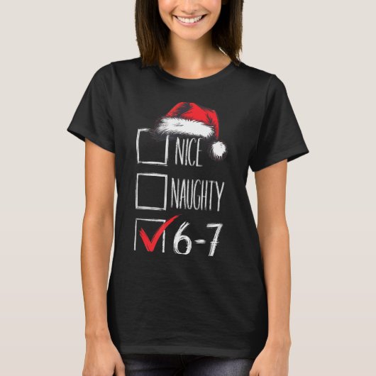 6-7 Nice Naughty 67 Christmas T-Shirt (Vorderseite)