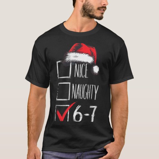 6-7 Nice Naughty 67 Christmas  T-Shirt (Vorderseite)