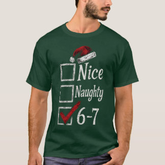 6-7 Nice Naughty 67 Gehirn Fäule T-Shirt