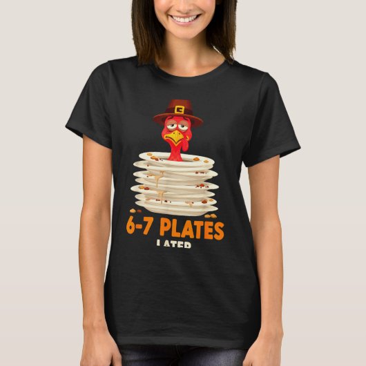 6-7 Plates Later 67 Meme Thanksgiving Turkey Day S T-Shirt (Vorderseite)