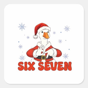 6 7 Sechs Sieben Hand Gen Z Alpha Gans Weihnachten Quadratischer Aufkleber