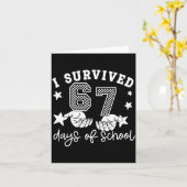 6 7 Six Seven I Survived 100 Days Of School Studen Karte (Gelbe Blume)