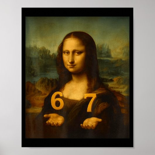 6 7 Six Seven Meme 67 Funny Mona Lisa Gen Z Alpha Poster (Vorne)