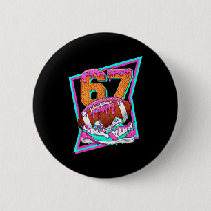 6 7 Six Seven Meme Amerikanischer Fußball Drip Num Button