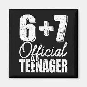6 + 7 Teenager 13. Geburtstag  Magnet