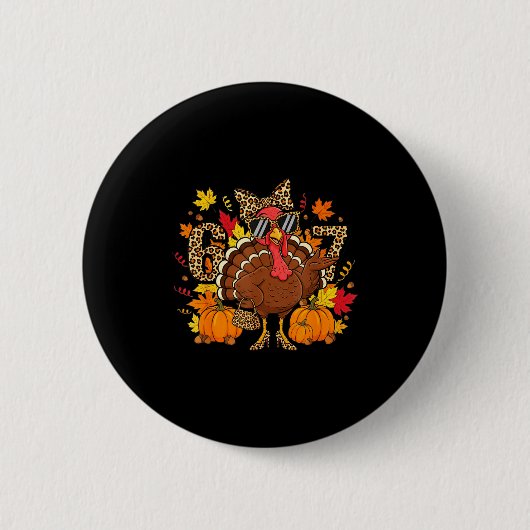 6 7 Thanksgiving Funny Leopard Bow Turkey Six Seve Button (Vorderseite)