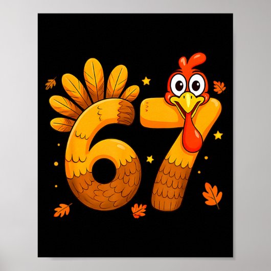 6 7 Thanksgiving Funny Turkey Six Seven Men Women Poster (Vorne)