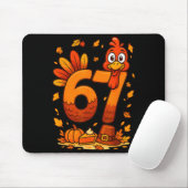 6 7 Thanksgiving Funny Turkey Thanksgiving 67 Men Mousepad (Mit Mouse)