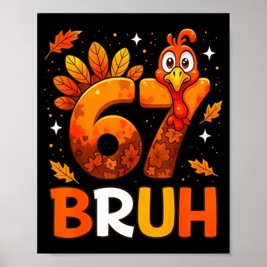 6 7 Thanksgiving Funny Turkey Thanksgiving 67 Men Poster (Vorne)