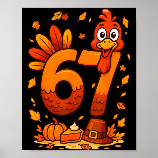 6 7 Thanksgiving Funny Turkey Thanksgiving 67 Men Poster (Vorne)
