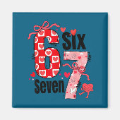 6 7 Valentine Six Seven Meme Coquette Bow Hearts  Magnet (Vorne)