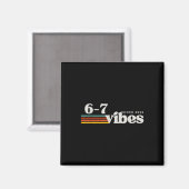 6 7 Vibes 2025 67 Meme Trendiger Retro Lustiger Sp Magnet (Vorderseite/Rückseite)