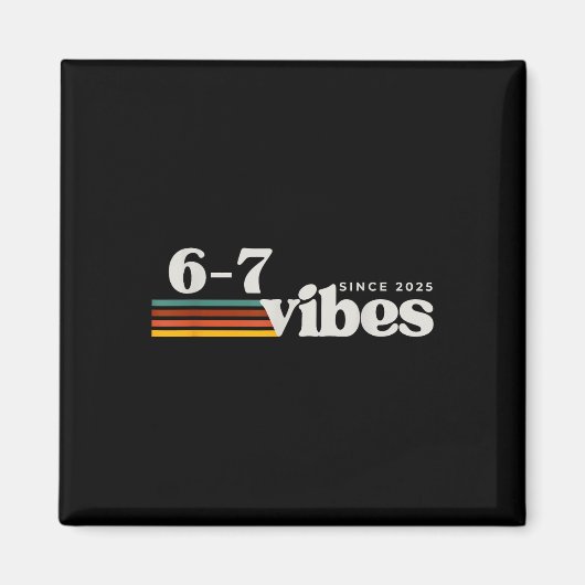 6 7 Vibes 2025 67 Meme Trendiger Retro Lustiger Sp Magnet (Vorne)