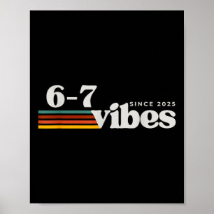 6 7 Vibes 2025 67 Meme Trendiger Retro Lustiger Sp Poster