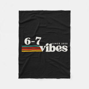 6 7 Vibes 2025 67 Meme Trendiges Retro Lustiges Sa Fleecedecke