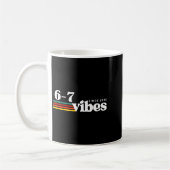 6 7 Vibes 2025 67 Meme Trendy Retro Funny Saying  Kaffeetasse (Links)