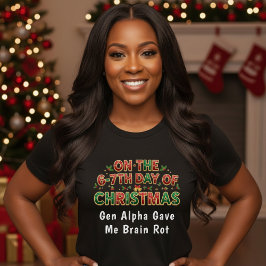6.-7. Weihnachtstage Brain Rot Lustiger Feiertag T-Shirt