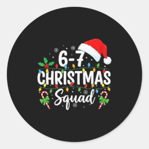 6-7 Weihnachtsteam Lustig 67 Sechs Sieben Meme Wei Runder Aufkleber