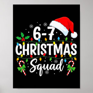 6-7 Weihnachtstruppe Lustig 67 Sechs Sieben Meme W Poster