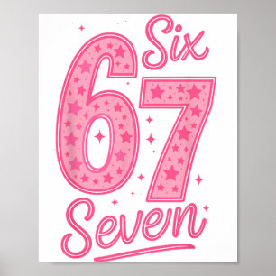 6 7 Zahl 67 Rosa Sechs Sieben Meme Slang Frauen Poster
