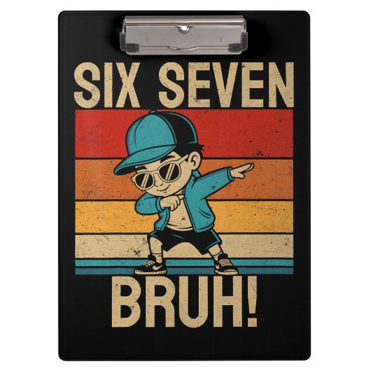  6 7 Zahlen Dabbing Six Seven Bruh Klemmbrett (Vorderseite)