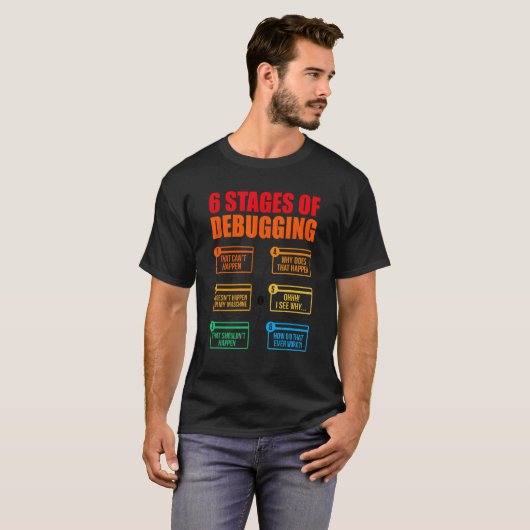 6 Bühnen der Debugger-Programmiersoftware De T-Shirt (Vorne ganz)