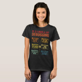 6 Bühnen des Debugging-Software-Entwicklers IT Tec T-Shirt (Vorne ganz)