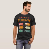 6 Bühnen des Debugging Software-Entwicklungsprogra T-Shirt (Vorne ganz)