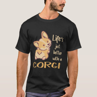 6 Das Leben ist einfach besser mit einem Corgi T-Shirt