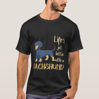 6 Das Leben ist einfach besser mit einem Dachshund T-Shirt