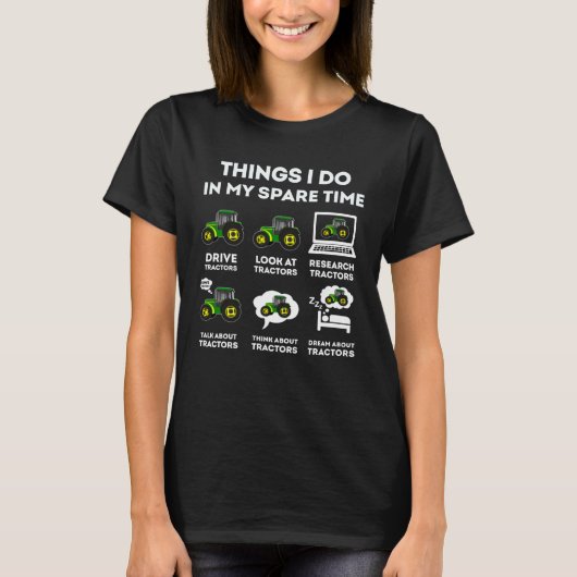 6 Dinge, die ich in meiner Freizeit Traktor-Bauer  T-Shirt (Vorderseite)