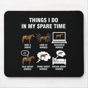 6 Dinge, die ich in meiner Freizeit tue - Reiten Mousepad
