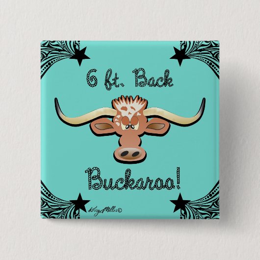 6 ft. Back Buckaroo Longhorn Steer Button (Vorderseite)