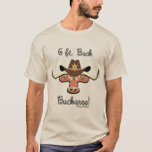 6 Ft. Back Buckaroo, Longhorn Steer T-Shirt (Vorderseite)