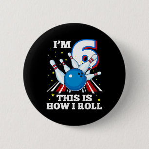 6. Geburtstag Bowling ich bin 6 So Roll Funn Button