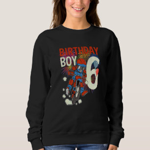 6. Geburtstag Dirt Bike Boy Party Offroad Bike 6 Sweatshirt