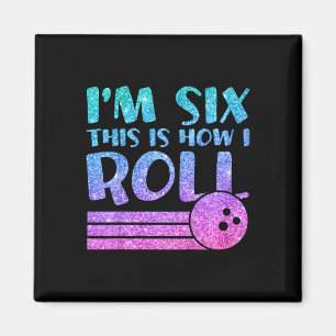 6. Geburtstag Girls Bowling Geschenk - Ich bin 6 D Magnet