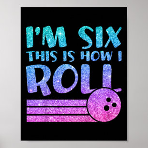 6. Geburtstag Girls Bowling Geschenk - Ich bin 6 D Poster
