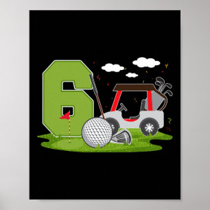 6. Geburtstag Golf 6 Jahre alt Geburtstagsparty Go Poster
