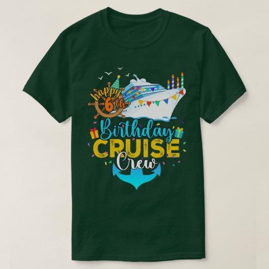 6. Geburtstag Kreuzfahrt Crew T-Shirt (Design vorne)