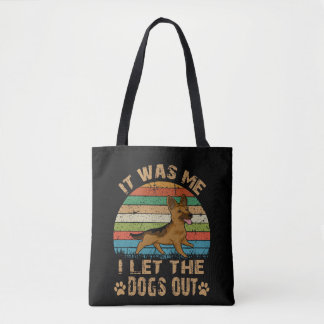 6 Ich war es, der die Hunde rausließ Vintage Tasche