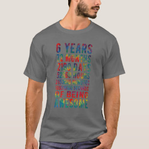 6 Jahre, 72 Monate Phantastisch, 6. Gefärbte Krawa T-Shirt