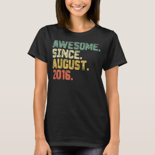 6 Jahre alt Phantastisch seit August 2016 6. Gebur T-Shirt