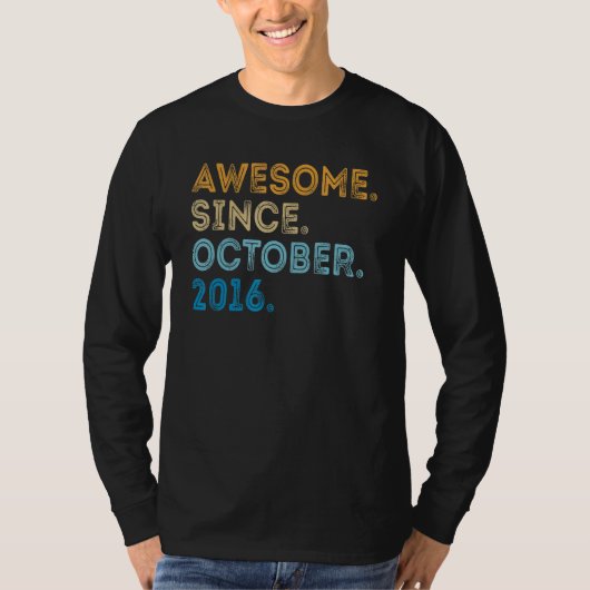 6 Jahre alter Witz Phantastisch seit Oktober 2016 T-Shirt (Vorderseite)