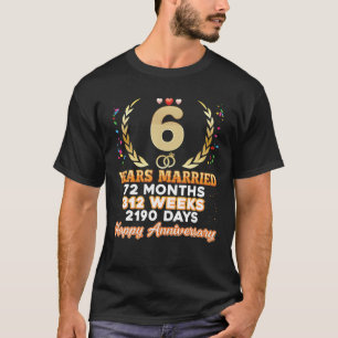 6 Jahre Verheirateter Glückwunsch 6. Hochzeit Jahr T-Shirt