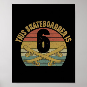 6-jähriger Skateboarder Skateboardfahren 6. Geburt Poster