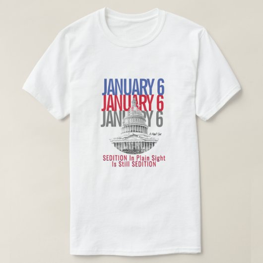 6. Januar (Sedition Edition) - Ein MisterP-T - Shi T-Shirt (Design vorne)