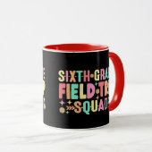 6. Klasse Field Trip Squad Funny Students Teacher Tasse (VorderseiteRechts)