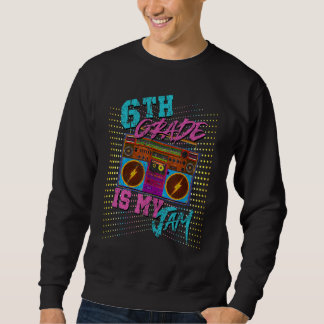 6. Klasse ist mein Ding 80er Vintage Boombox Schül Sweatshirt
