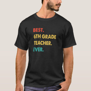 6. Klasse Lehrer Retro Bester 6. Klasse Lehrer/inn T-Shirt